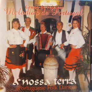 GRUPO DE FOLCLORE - MELODIAS DE PORTUGAL