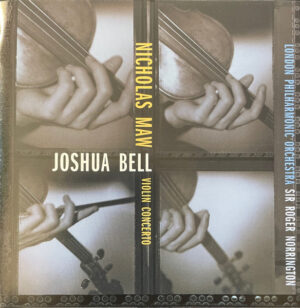 JOSHUA BELL - VIOLIN CONCERTO (NICHOLAS MAW)
