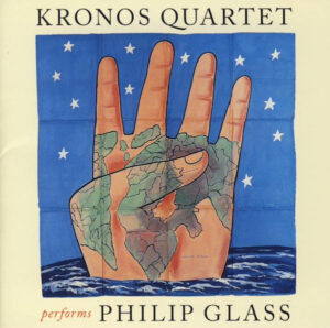 KRONOS QUARTET - PERFORMS PHILIP GLASS