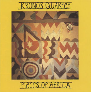 KRONOS QUARTET - PIECES OF AFRICA