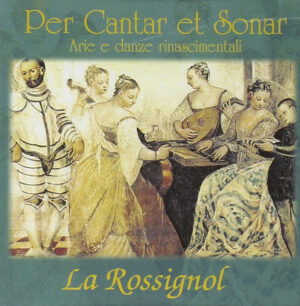 LA ROSSIGNOL - PER CANTAR ET SONAR