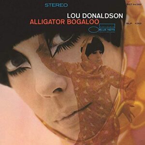 LOU DONALDSON - ALLIGATOR BOGALOO
