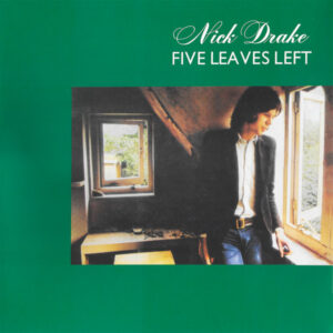 NICK DRAKE - FIVE LEAVES LEFT - Görsel 1