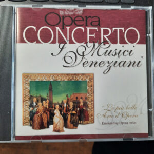 ÇEŞİTLİ SANATÇILAR - OPERA CONCERTO - I MUSICI VENEZIANI