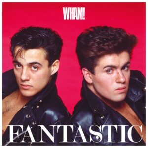 WHAM! - FANTASTIC - Görsel 1