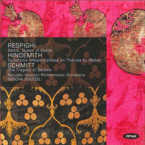 RESPIGHI - HINDEMITH - SCHMITT - SASCHA GOETZEL - VARIOUS COMPOSITIONS
