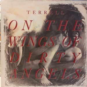 TERRELL - ON THE WINGS OF DIRTY ANGELS