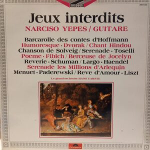 NARCISO YEPES - JEUX INTERDITS