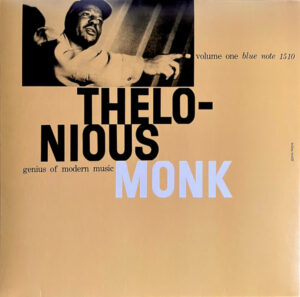 THELONIOUS MONK - THE GENIUS OF MODERN MUSIC VOLUME ONE