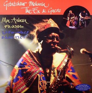 GETATCHEW MEKUIRA - THE EX - GUESTS - MOA ANBESSA