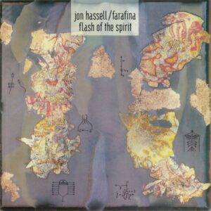 JON HASSELL - FARAFINA - FLASH OF THE SPIRIT - Görsel 1