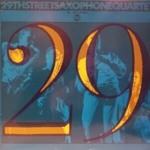 29TH STREET SAXOPHONE QUARTET - LIVE