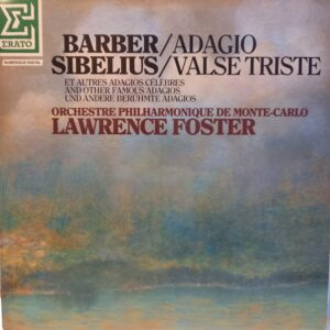 BARBER - SIBELIUS - LAWRENCE FOSTER - ADAGIO - VALSE TRISTE