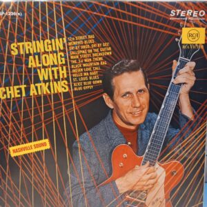 CHET ATKINS - STRINGIN' ALONG WITH CHET ATKINS