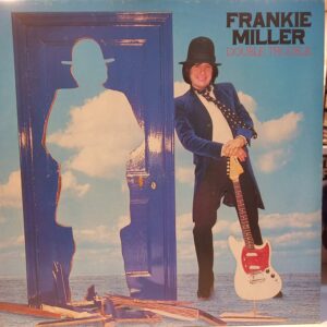 FRANKIE MILLER - DOUBLE TROUBLE