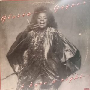 GLORIA GAYNOR - I HAVE A RIGHT