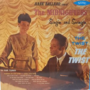 HANK BALLARD AND THE MIDNIGHTERS - SINGIN' AND SWINGIN'