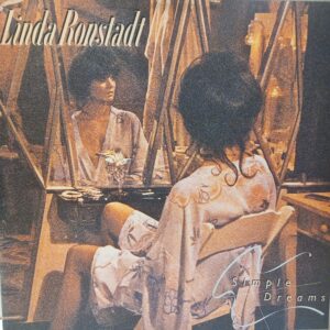 LINDA RONSTADT - SIMPLE DREAMS