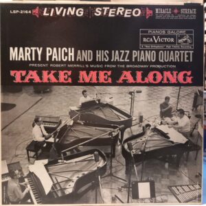 MARTY PAICH AND HIS JAZZ PIANO QUARTET - TAKE ME ALONG