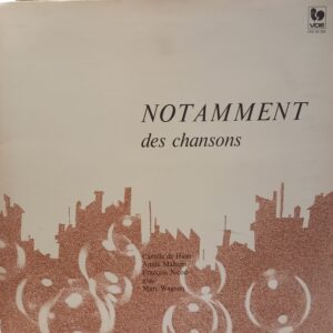 NOTAMMENT - DES CHANSONS