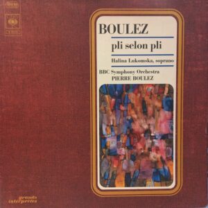 PIERRE BOULEZ - PLI SELON PLI