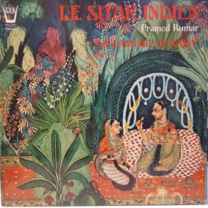 PRAMOD KUMAR - LE SITAR INDIEN - LE LANGAGE DU RAGA