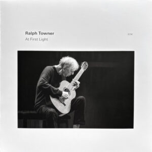 RALPH TOWNER - AT FIRST LIGHT