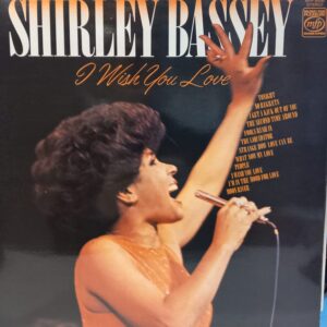 SHIRLEY BASSEY - I WISH YOU LOVE