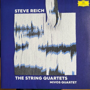 STEVE REICH - MIVOS QUARTET - THE STRING QUARTETS - Görsel 1