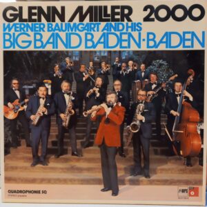 WERNER BAUMGART AND HIS BIG BAND - GLENN MILLER 2000