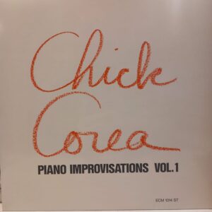 CHICK COREA - PIANO IMPROVISATIONS VOL. 1