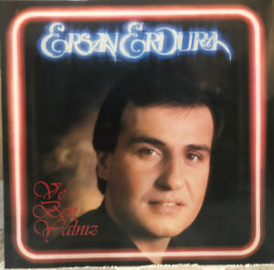 ERSAN ERDURA - VE BEN YALNIZ