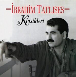 İBRAHİM TATLISES - KLASİKLERİ