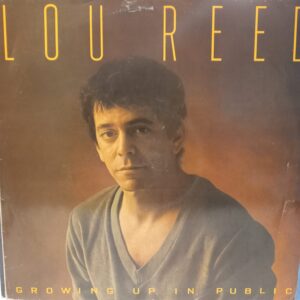 LOU REED - GROWING UP IN PUBLIC