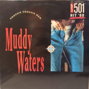 MUDDY WATERS - HOOCHIE COOCHIE MN