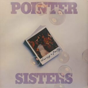 POINTER SISTERS - HAVING A PARTY