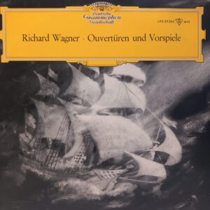 WAGNER - OUVERTUREN UND VORSPIELE