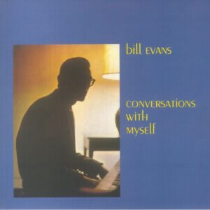 BILL EVANS - CONVERSATIONS WITH MYSELF