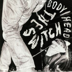 BODY/HEAD - THE SWITCH