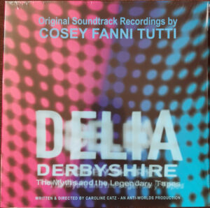 COSEY FANNI TUTTI - ORIGINAL SOUNDTRACK RECORDINGS - DELIA DERBYSHIRE (RENKLİ PLAK)
