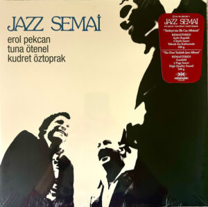 EROL PEKCAN - TUNA ÖTENEL - KUDRET ÖZTOPRAK - JAZZ SEMAİ - Görsel 1