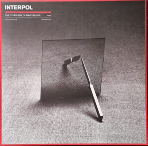 INTERPOL - THE OTHER SIDE OF MAKE-BELIEVE