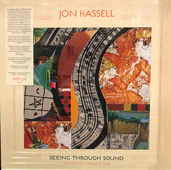 JON HASSELL - SEEING THROUGH SOUND (PENTIMENTO VOLUME TWO) ON