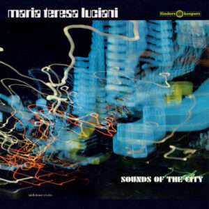 MARIA TERESA LUCIANI - SOUNDS OF THE CITY