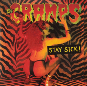 THE CRAMPS - STAY SICK! - Görsel 1