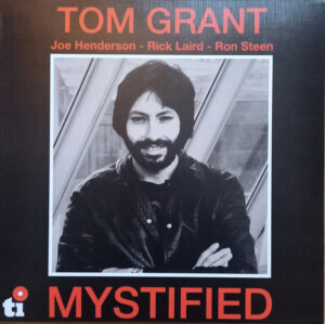 TOM GRANT - MYSTIFIED (RENKLİ PLAK)