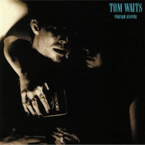 TOM WAITS - FOREIGN AFFAIRS