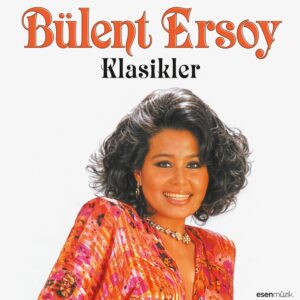 BÜLENT ERSOY - KLASİKLER