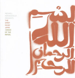 MESHELL NDEGEOCELLO - THE SPIRIT MUSIC JAMIA - DANCE OF THE INFIDEL