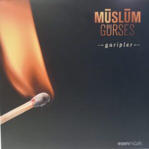 MÜSLÜM GÜRSES - GARİPLER (İKİNCİ EL)